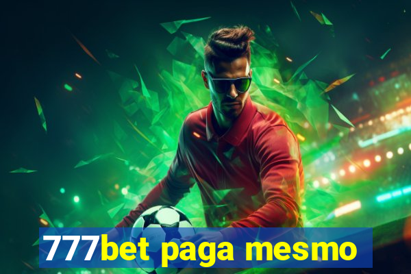 777bet paga mesmo